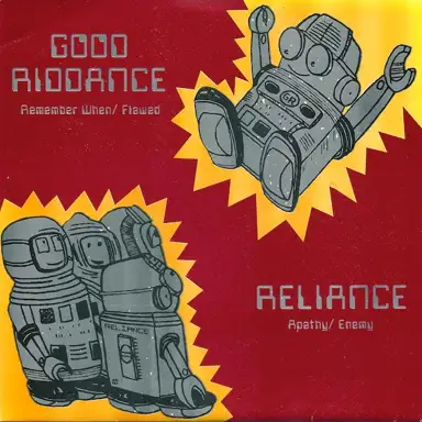 Good Riddance/Reliance