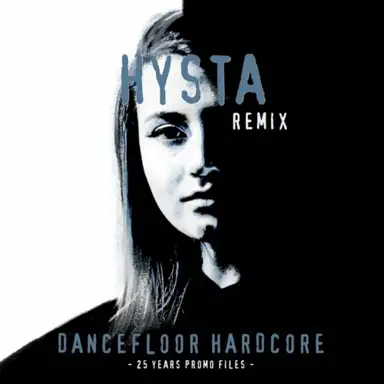 Dancefloor Hardcore (Hysta remix)