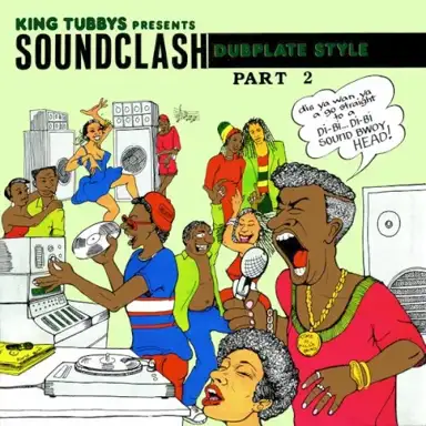 King Tubbys Presents Soundclash Dubplate Style Part 2