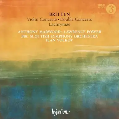 Violin Concerto / Double Concerto / Lachrymae