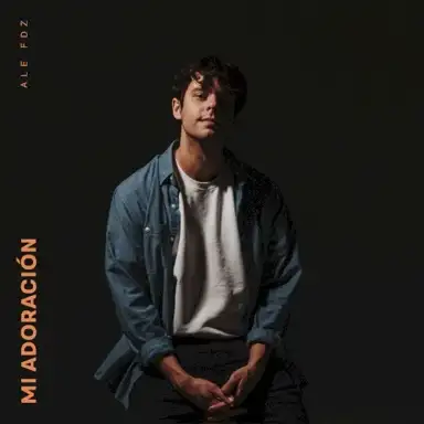 Mi adoración