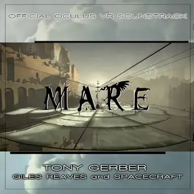 MARE (Official Oculus VR Soundtrack)