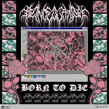 BORN TO DIE