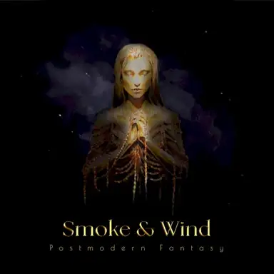 Smoke & Wind