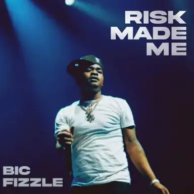 Risk Made Me