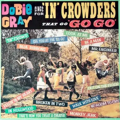 Dobie Gray Sings for "In" Crowders That Go "Go Go"