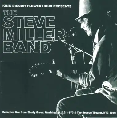 King Biscuit Flower Hour: The Steve Miller Band