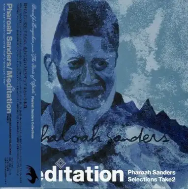 Meditation: Pharoah Sanders Selections Take 2