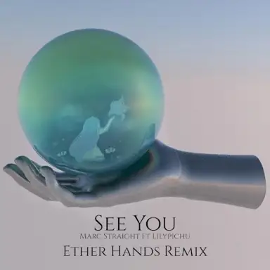 See You (Ether Hands Remix)