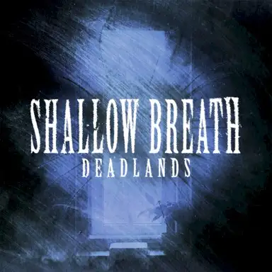 Shallow Breath