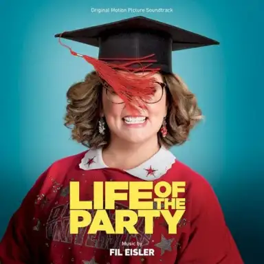 Life of the Party (Original Motion Picture Soundtrack)