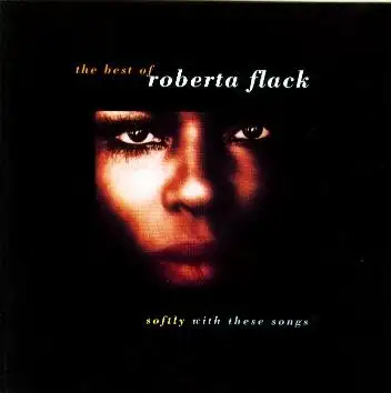 Softly With These Songs: The Best of Roberta Flack