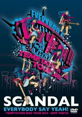 EVERYBODY SAY YEAH!−TEMPTATION BOX TOUR 2010−ZEPP TOKYO