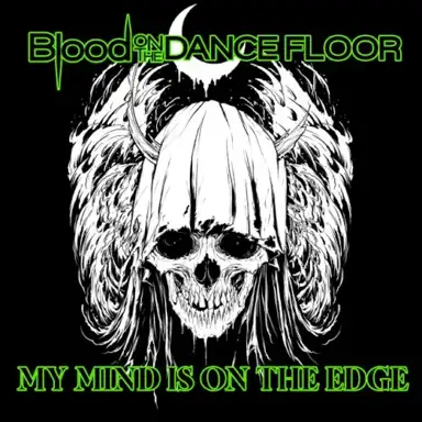 My Mind is on The Edge