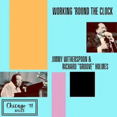 Working 'Round The Clock (Live Chicago '91)