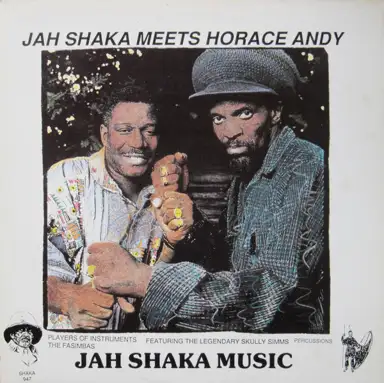 Jah Shaka Meets Horace Andy