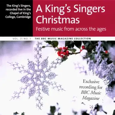 BBC Music, Volume 25, Number 3: A King’s Singers Christmas