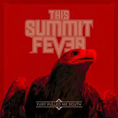 Fury Pulled Me South