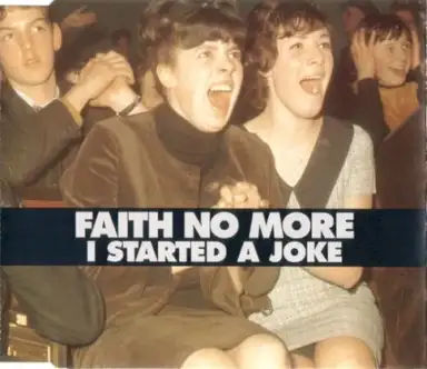 I Started a Joke