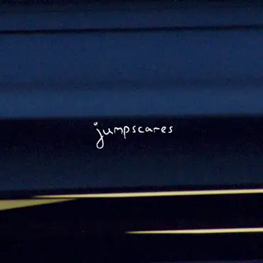 jumpscares