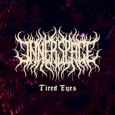 Tired Eyes