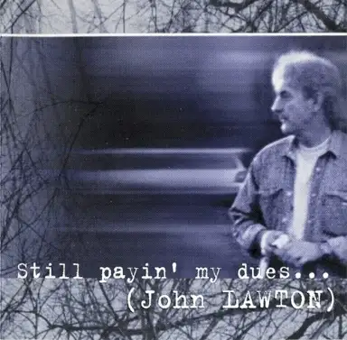 Still Payin' My Dues