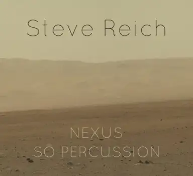 Steve Reich, Nexus, Sō Percussion