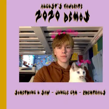August's Favorite 2020 Demos