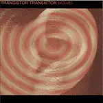 Transistor Transistor / Wolves