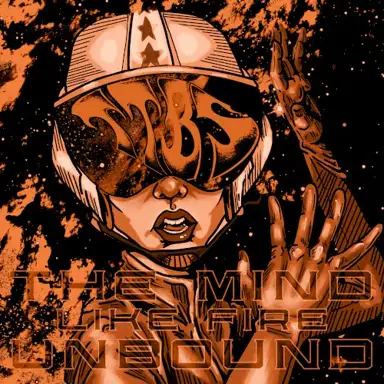 The Mind Like Fire Unbound