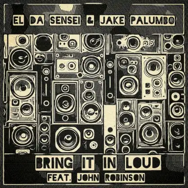Bring It In Loud feat. John Robinson