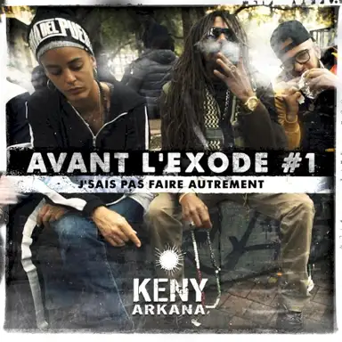 J'sais pas faire autrement (avant l'exode #1)