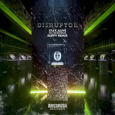 STAY ALIVE (Slippy remix)