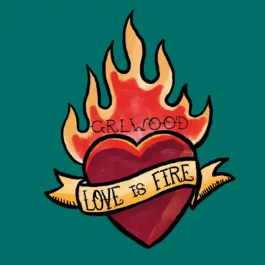 Love Is Fire