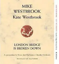 London Bridge Is Broken Down