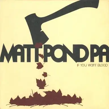 If You Want Blood