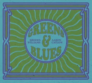 Greens and Blues