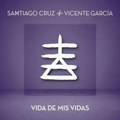 Vida de mis vidas