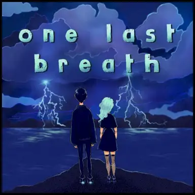 ONE LAST BREATH