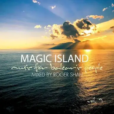 Magic Island: Music For Balearic People, Vol. 9