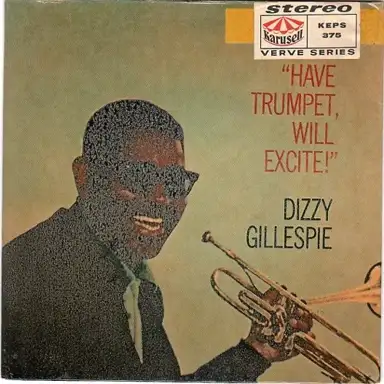 Have Trumpet Will Excite - St. Louis Blues / Woody'n You