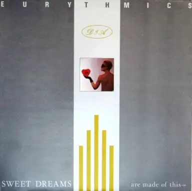 Sweet Dreams (Are Made of This)