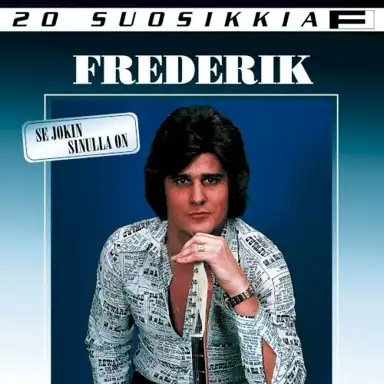 20 suosikkia: Se jokin sinulla on