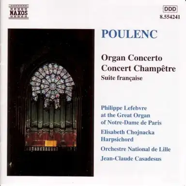 Organ Concerto / Concert Champêtre / Suite Francais