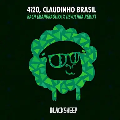 Bach (Mandragora & Devochka remix)