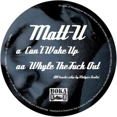 Can't Wake Up / Whyle The Fuck Out