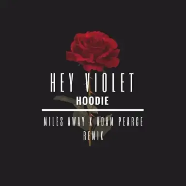 Hoodie (Miles Away & Adam Pearce Remix)