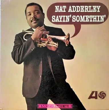 Sayin' Somethin'
