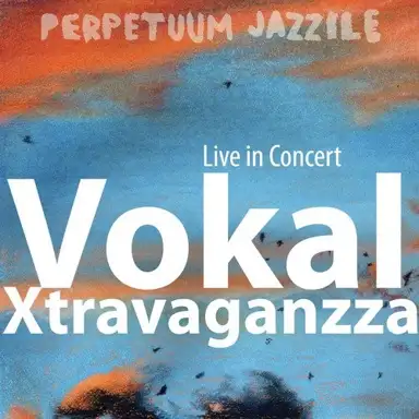 Vokal Xtravaganzza (Live in Concert)
