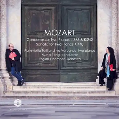Concertos for Two Pianos K. 365 & K. 242 / Sonata for Two Pianos K. 448